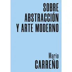 ANTARTICA LIBROS - Sobre Abstraccion Y Arte Moderno