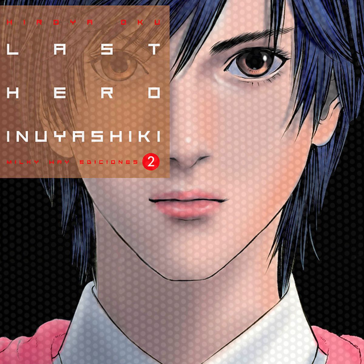 MILKY WAY ESPAÑA - Manga Last Hero Inuyashiki 02 Milky Way España