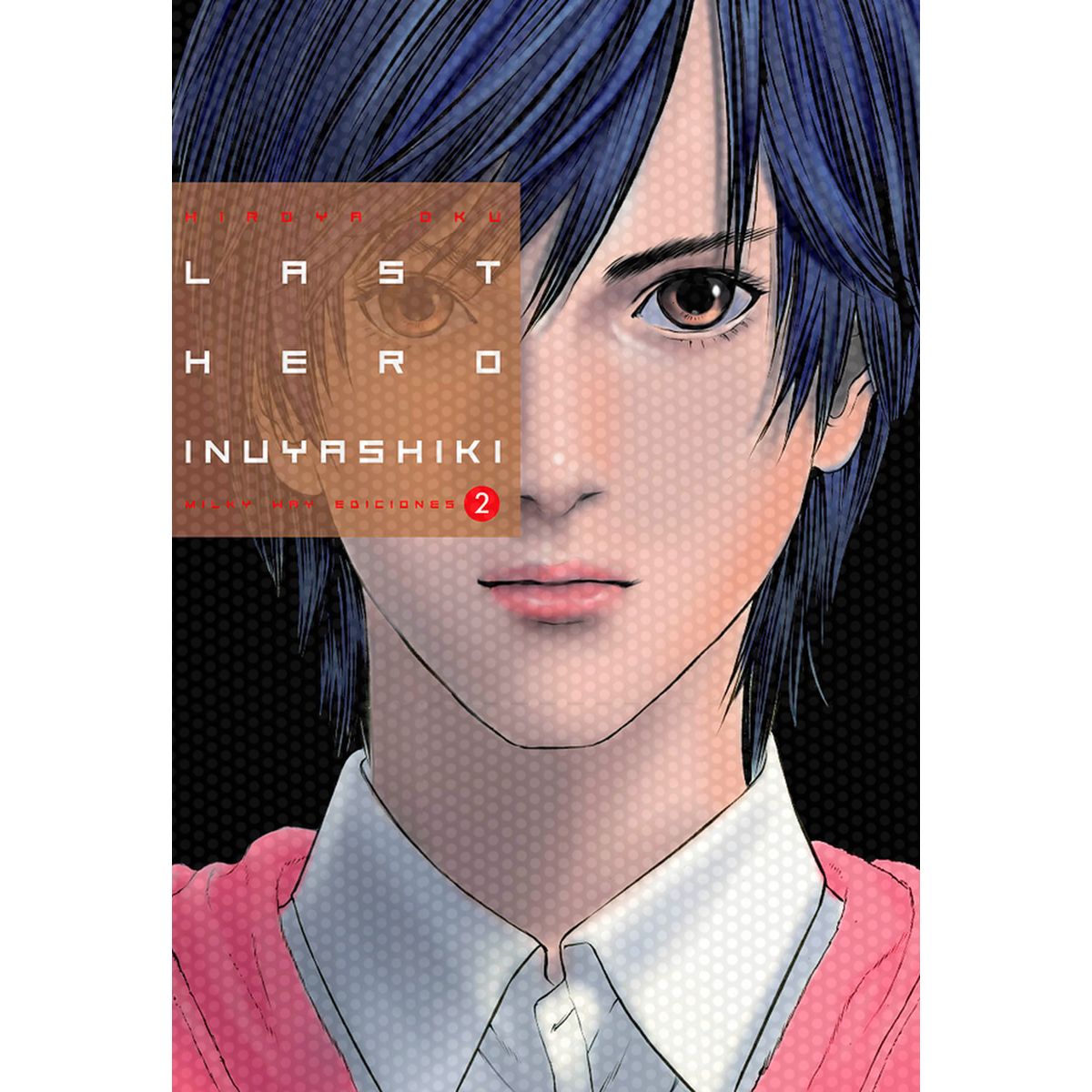 MILKY WAY ESPAÑA - Manga Last Hero Inuyashiki 02 Milky Way España