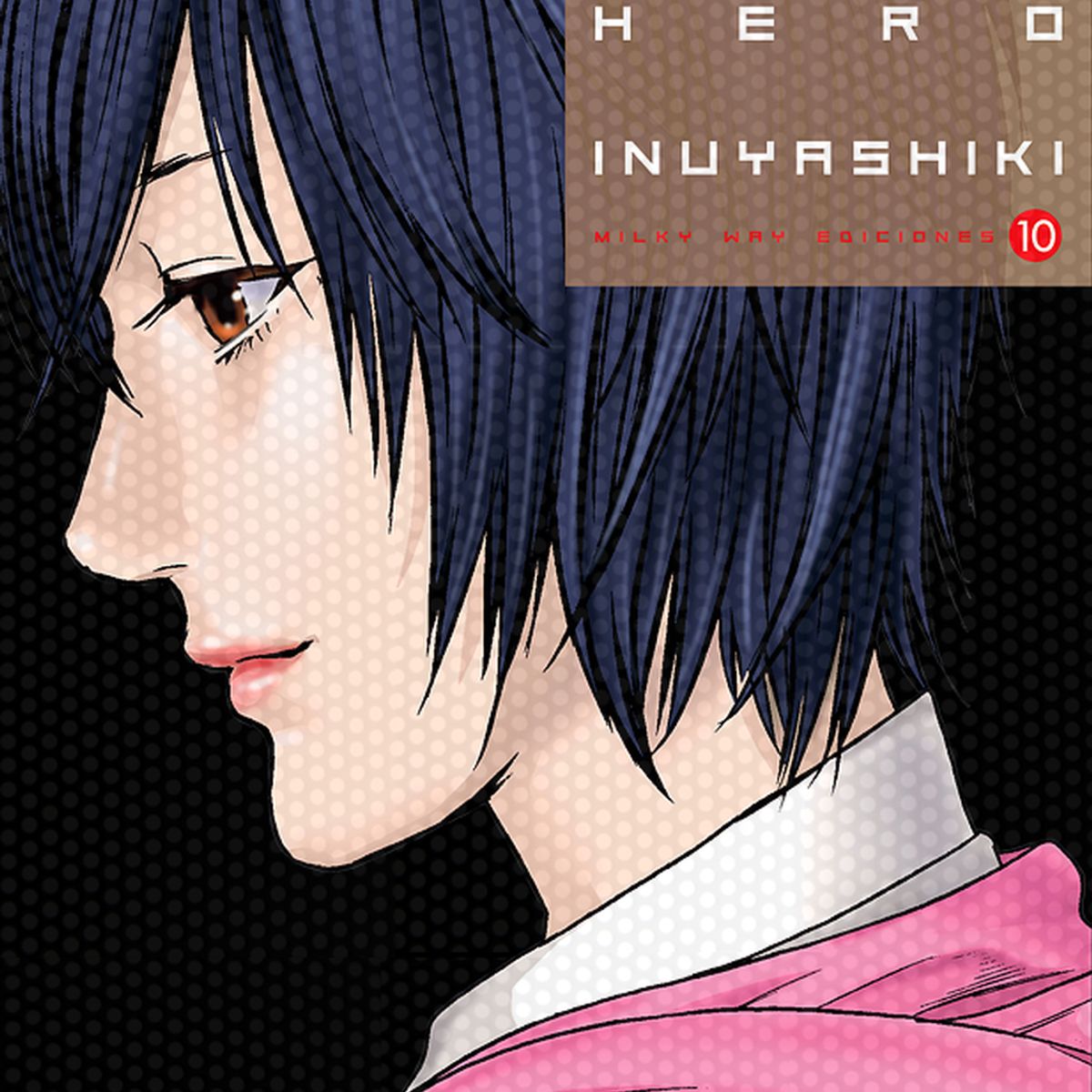 MILKY WAY ESPAÑA - Manga Last Hero Inuyashiki 10 Milky Way España