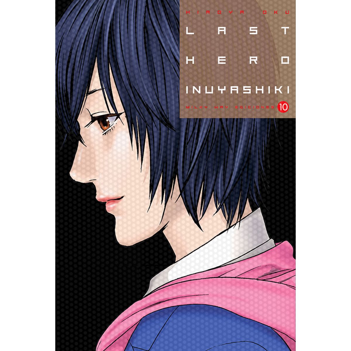 MILKY WAY ESPAÑA - Manga Last Hero Inuyashiki 10 Milky Way España