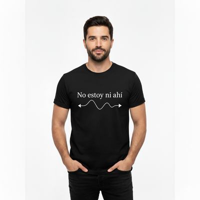 Imagen 1 del producto Polera De Algodón Con Frase Chilena NO ESTOY NI AHI