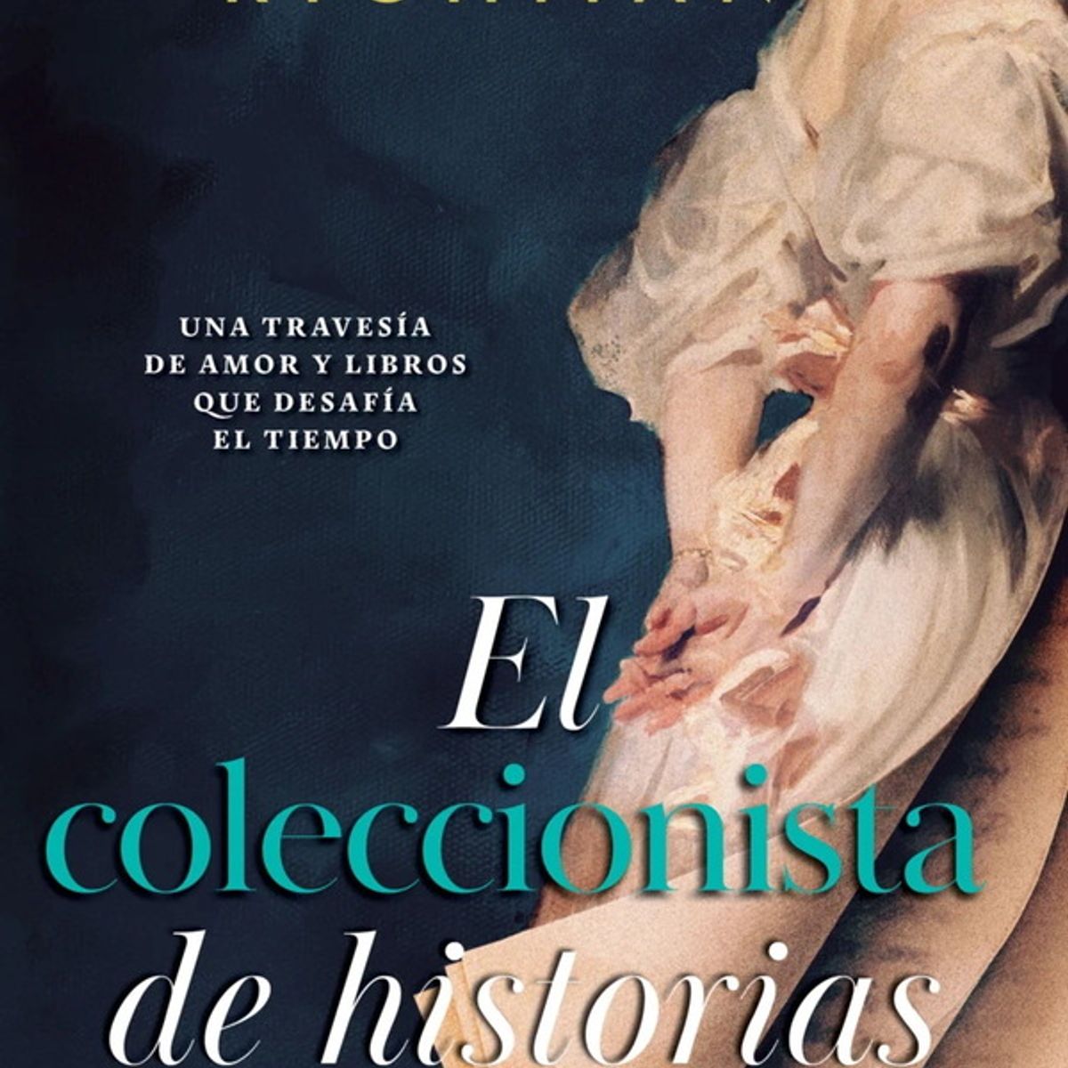 ANTARTICA LIBROS - El Coleccionista De Historias