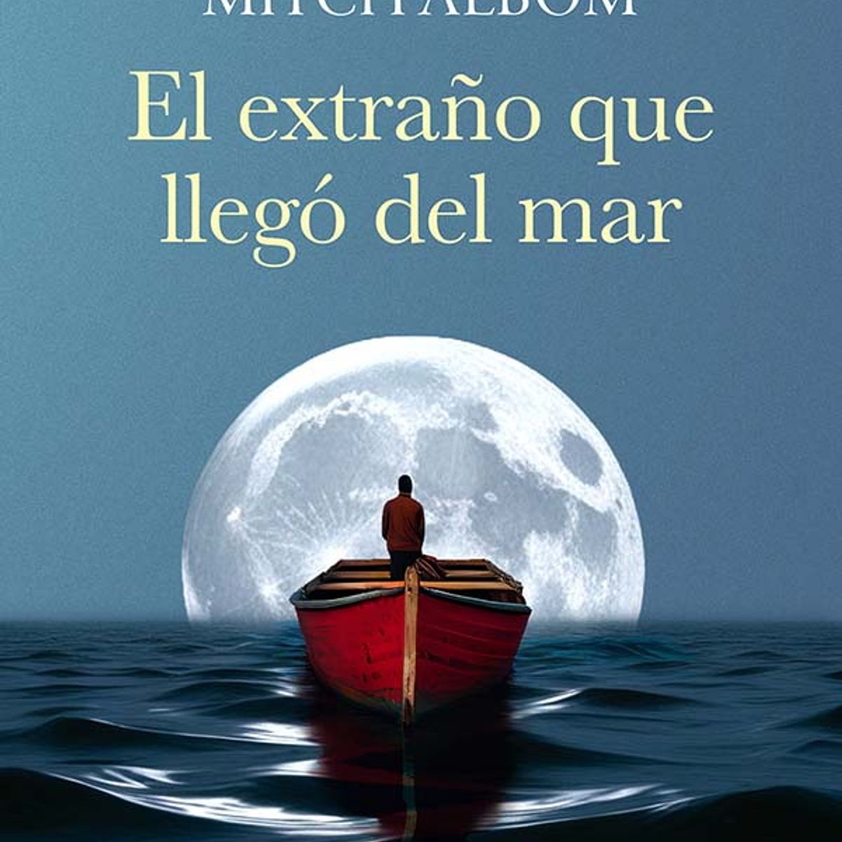 ANTARTICA LIBROS - El Extraño Que Llego Del Mar