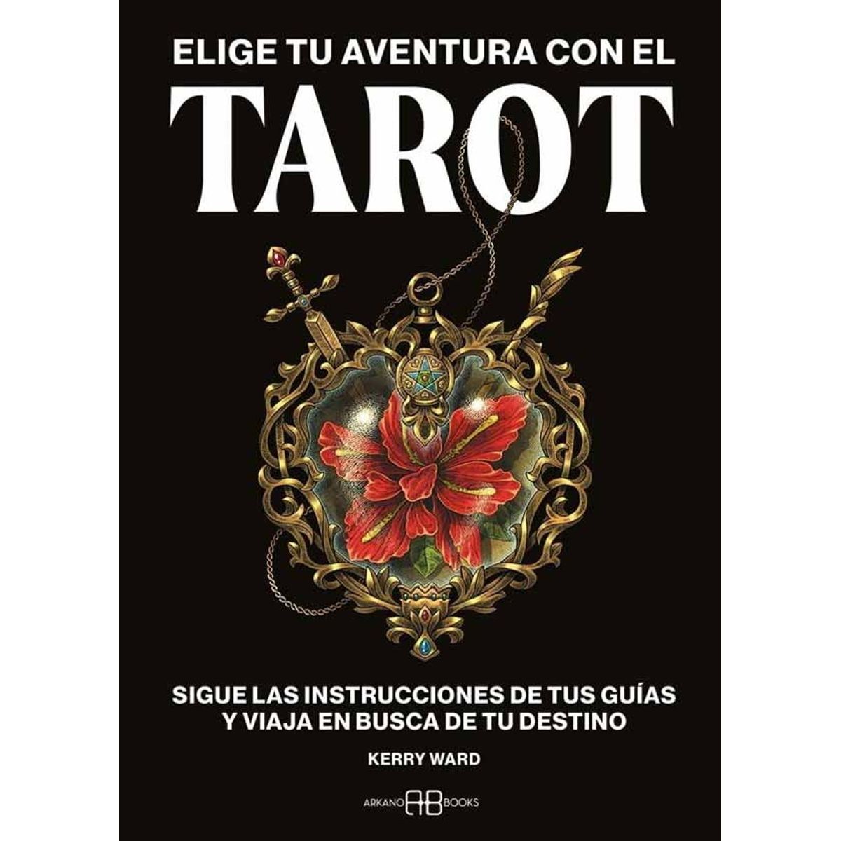 ANTARTICA LIBROS - Elige Tu Aventura Con El Tarot