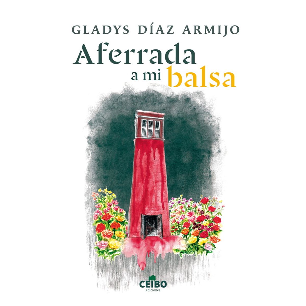 ANTARTICA LIBROS - Aferrada A Mi Balsa