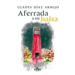 ANTARTICA LIBROS - Aferrada A Mi Balsa