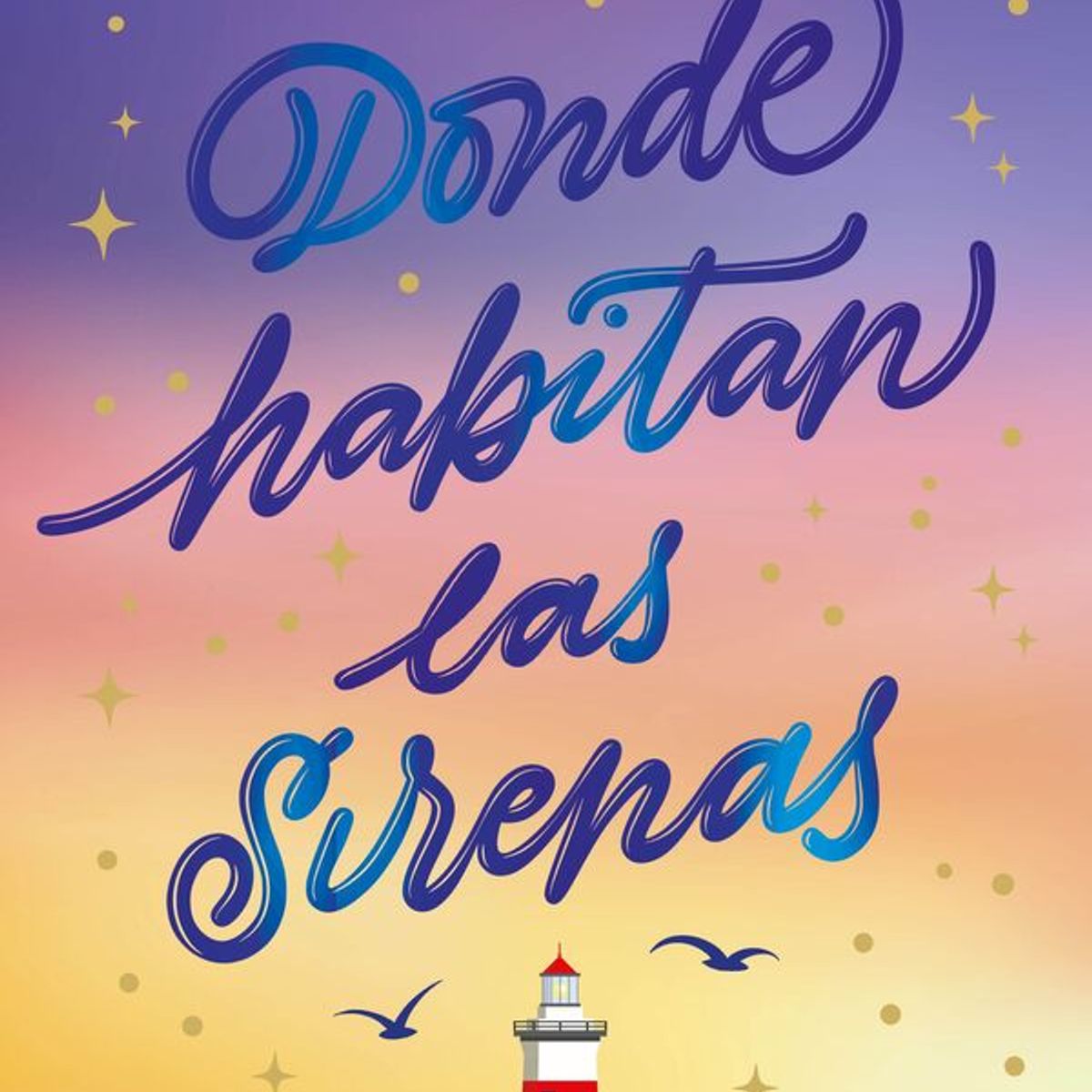 ANTARTICA LIBROS - Donde Habitan Las Sirenas