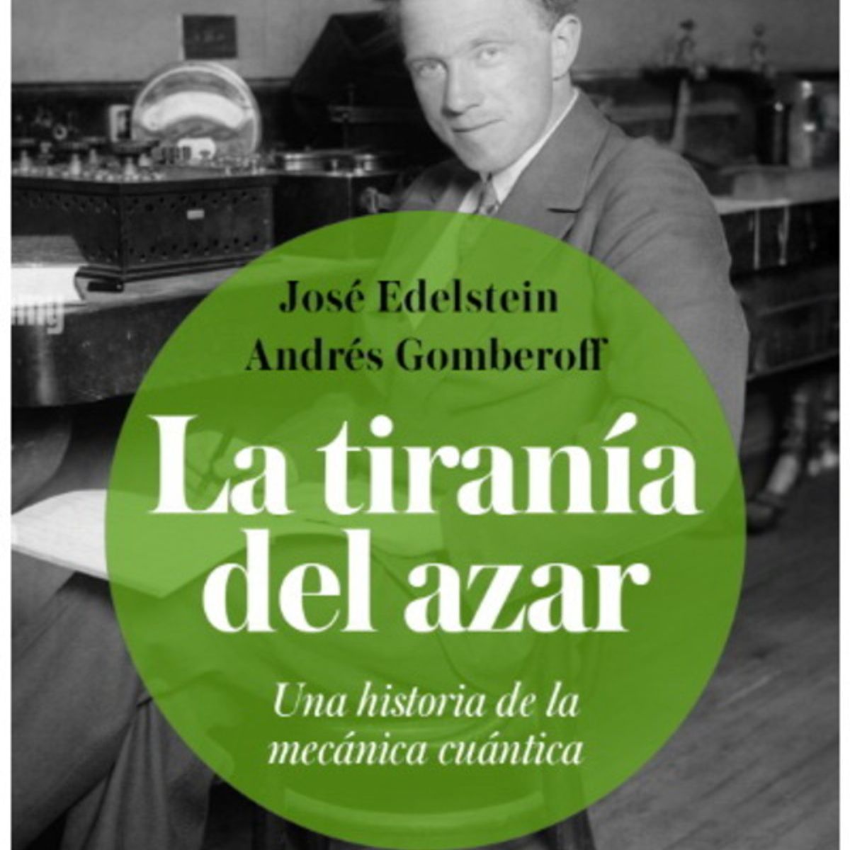 ANTARTICA LIBROS - La Tirania Del Azar