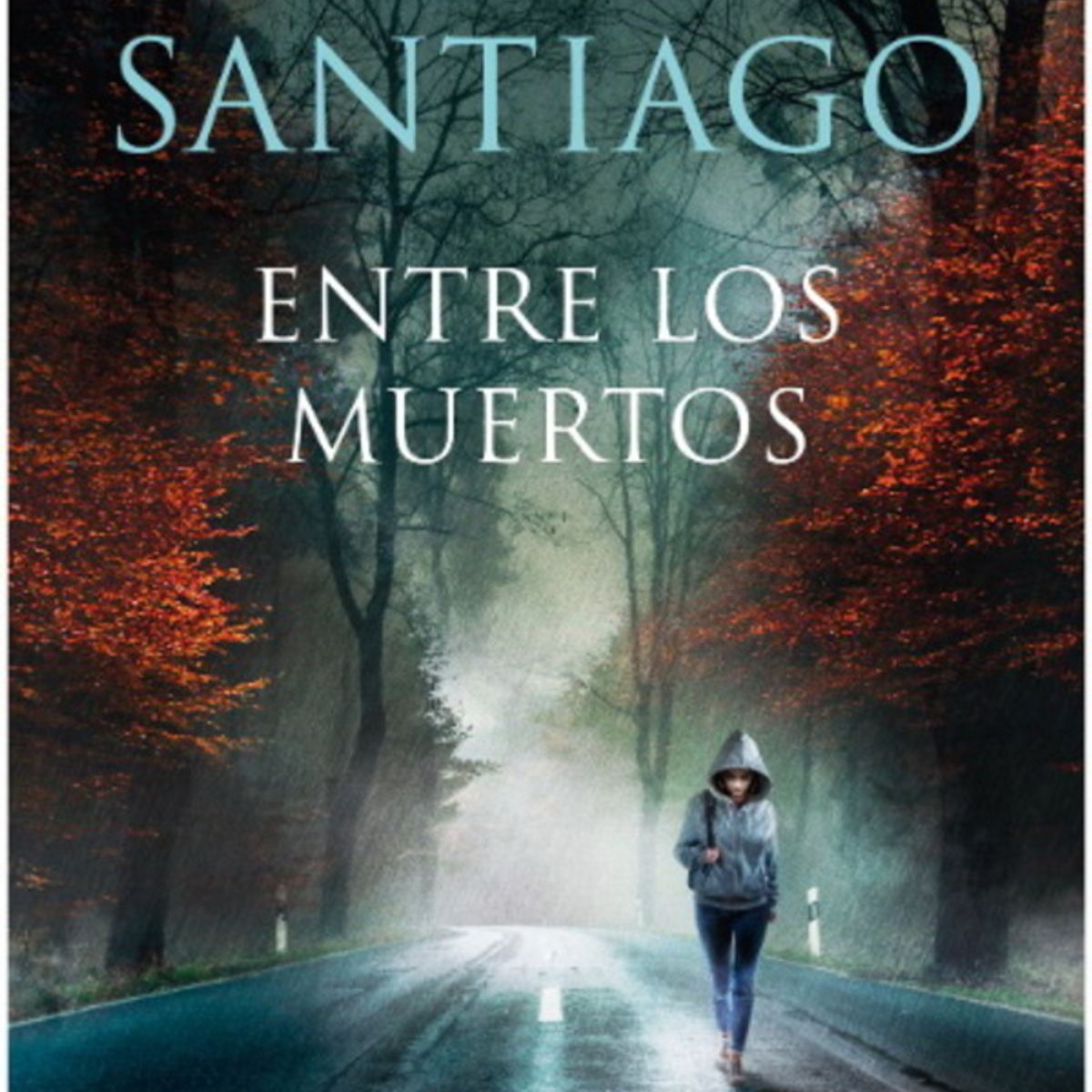 ANTARTICA LIBROS - Entre Los Muertos Trilogia de Illumbe 3