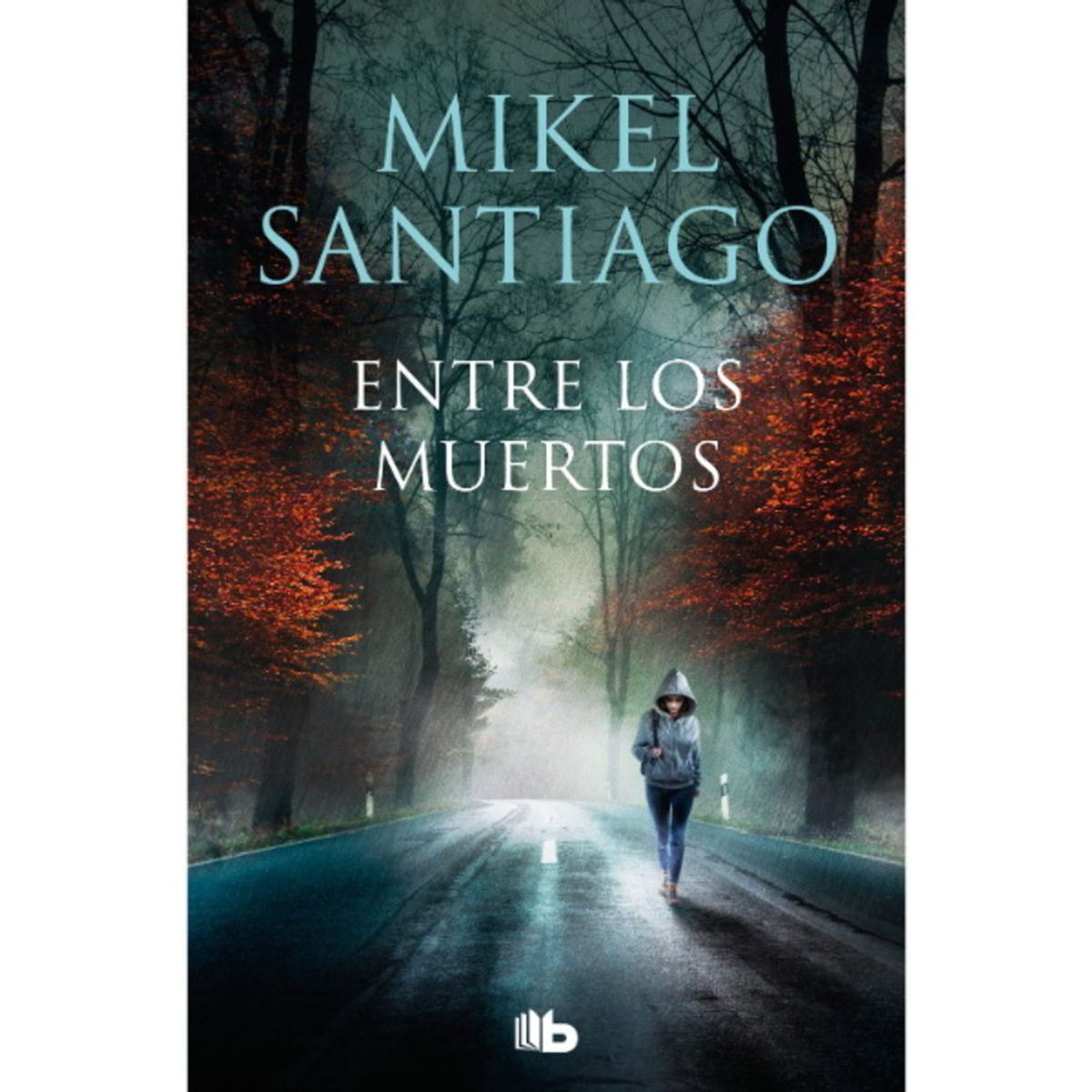 ANTARTICA LIBROS - Entre Los Muertos Trilogia de Illumbe 3