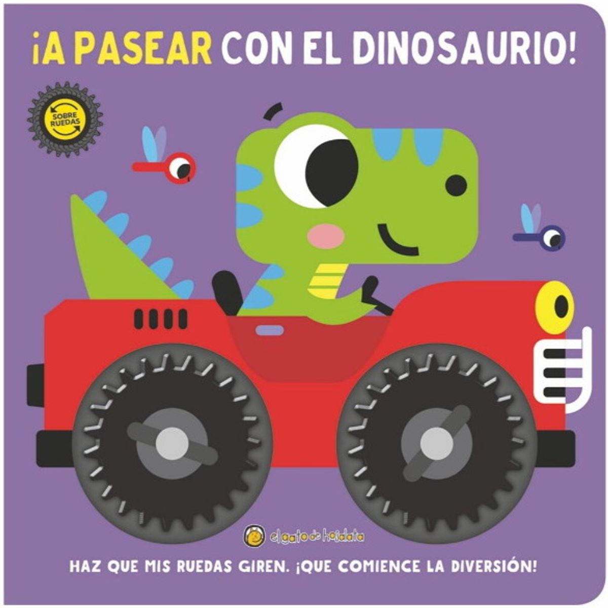 ANTARTICA LIBROS - ¡A Pasear Con El Dinosaurios Sobre Ruedas