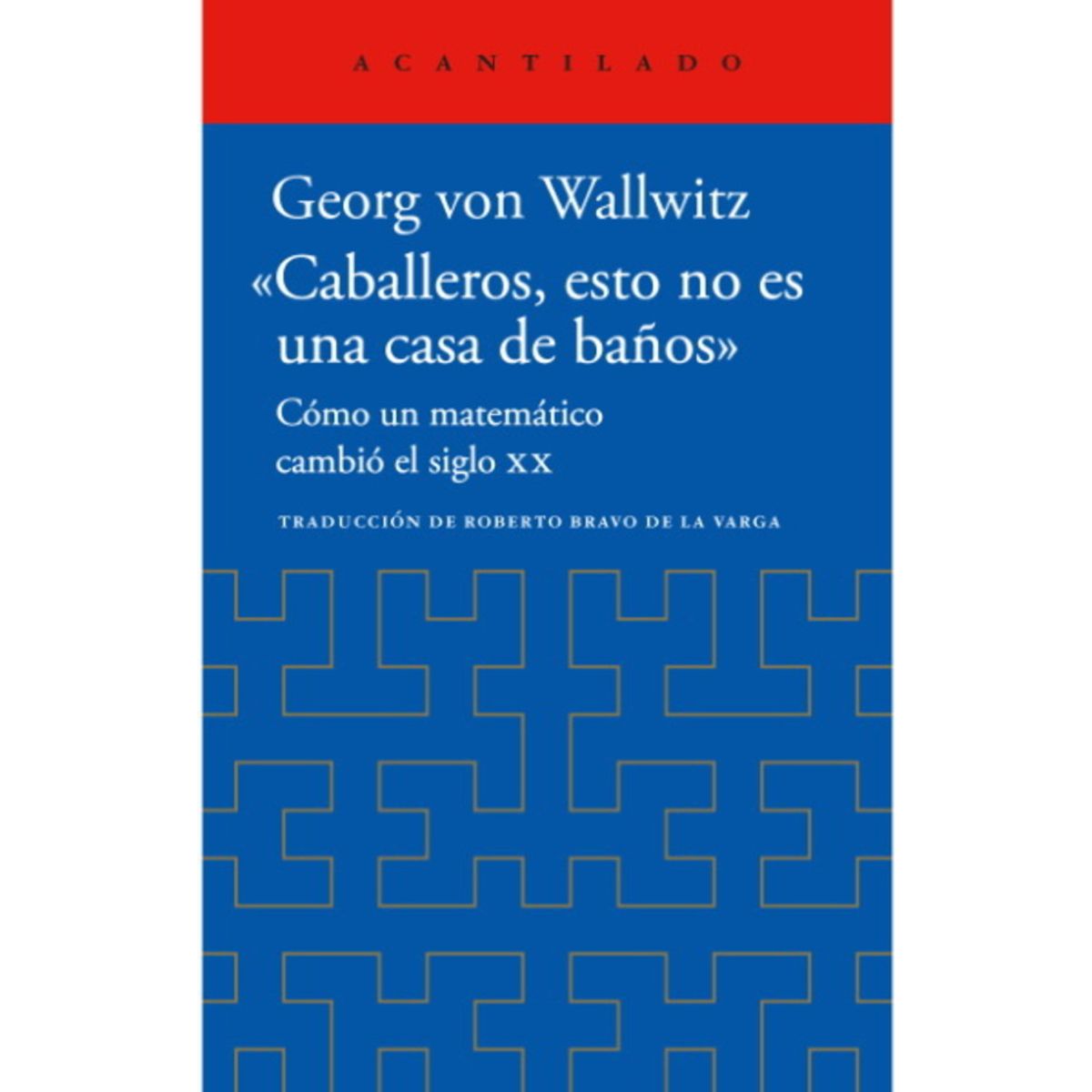 ANTARTICA LIBROS - Caballeros Esto No Es Una Casa De Baños