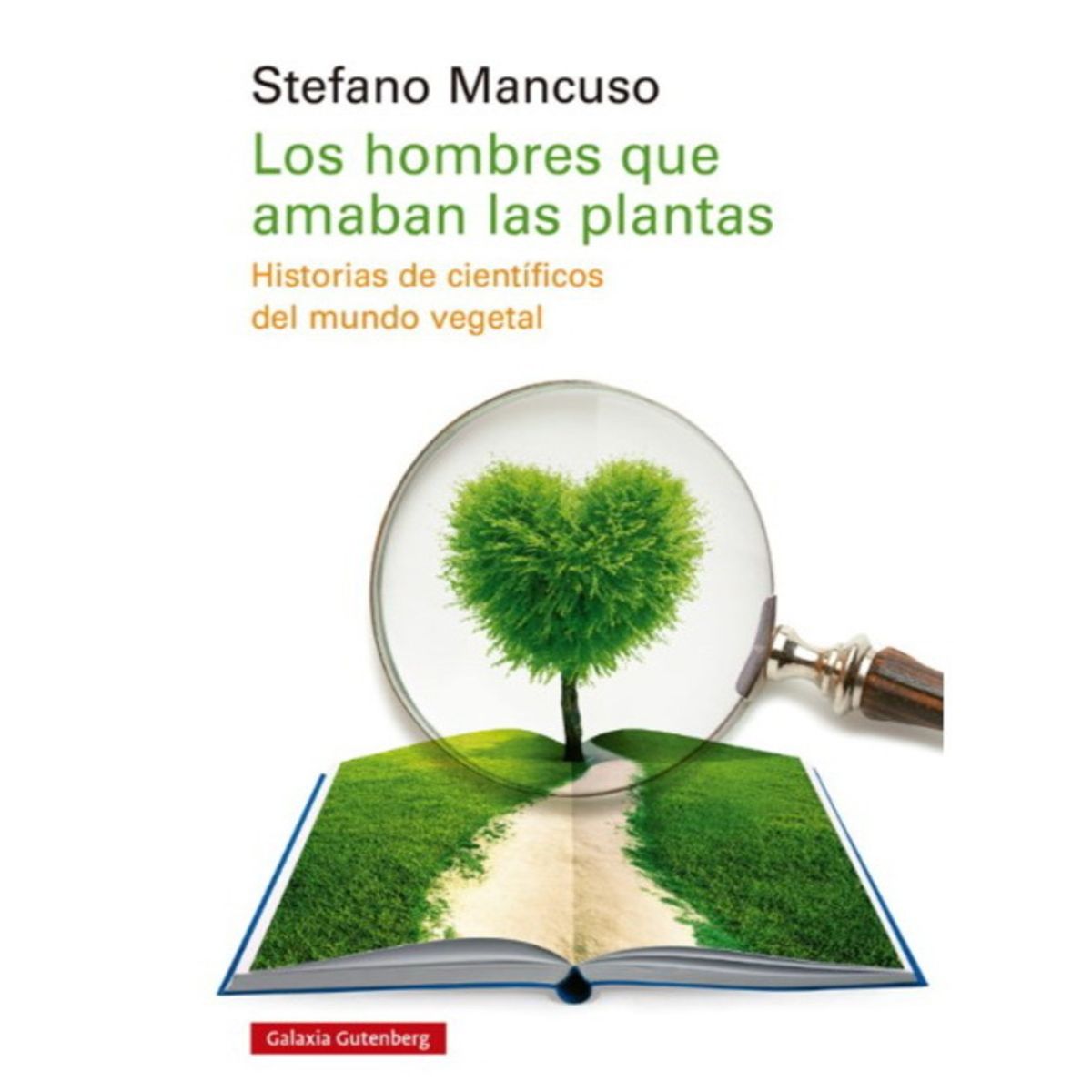 ANTARTICA LIBROS - Los Hombres Que Amaban Las Plantas