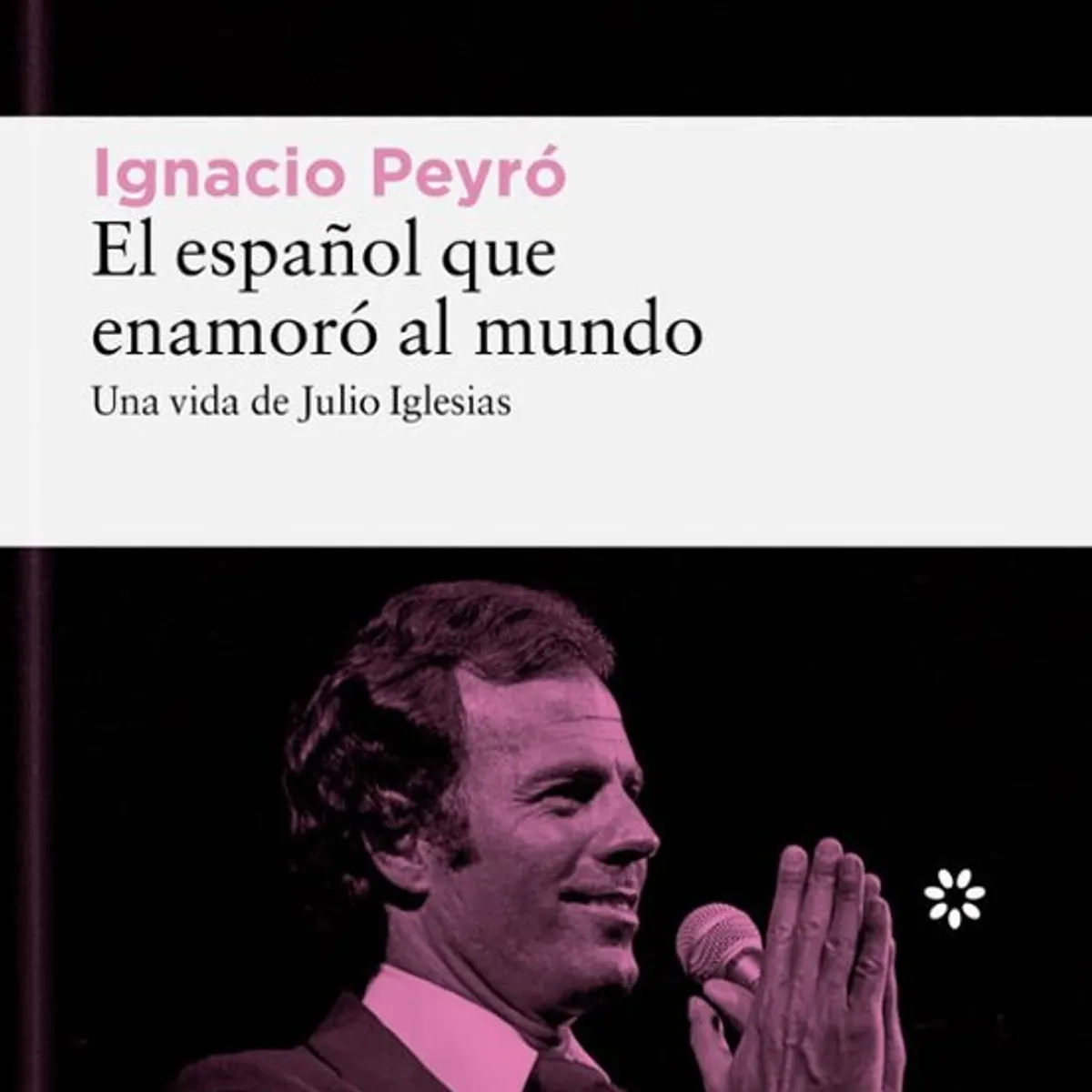 ANTARTICA LIBROS - El Español Que Enamoro Al Mundo