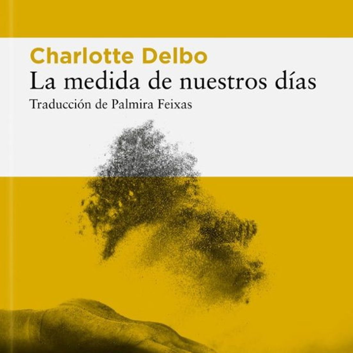 ANTARTICA LIBROS - La Medida De Nuestros Dias