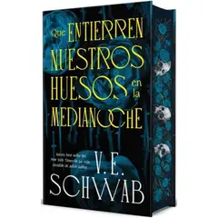 ANTARTICA LIBROS - Que Entierren Nuestros Huesos En La Medianoche Edicion Especial