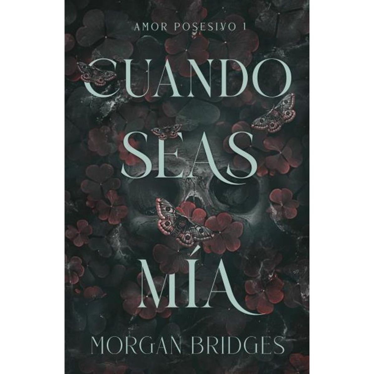 ANTARTICA LIBROS - Cuando Seas Mia