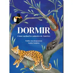 ANTARTICA LIBROS - Dormir Como Sueñan Los Animales De America