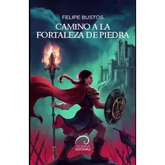 ANTARTICA LIBROS - Camino A La Fortaleza De Piedra