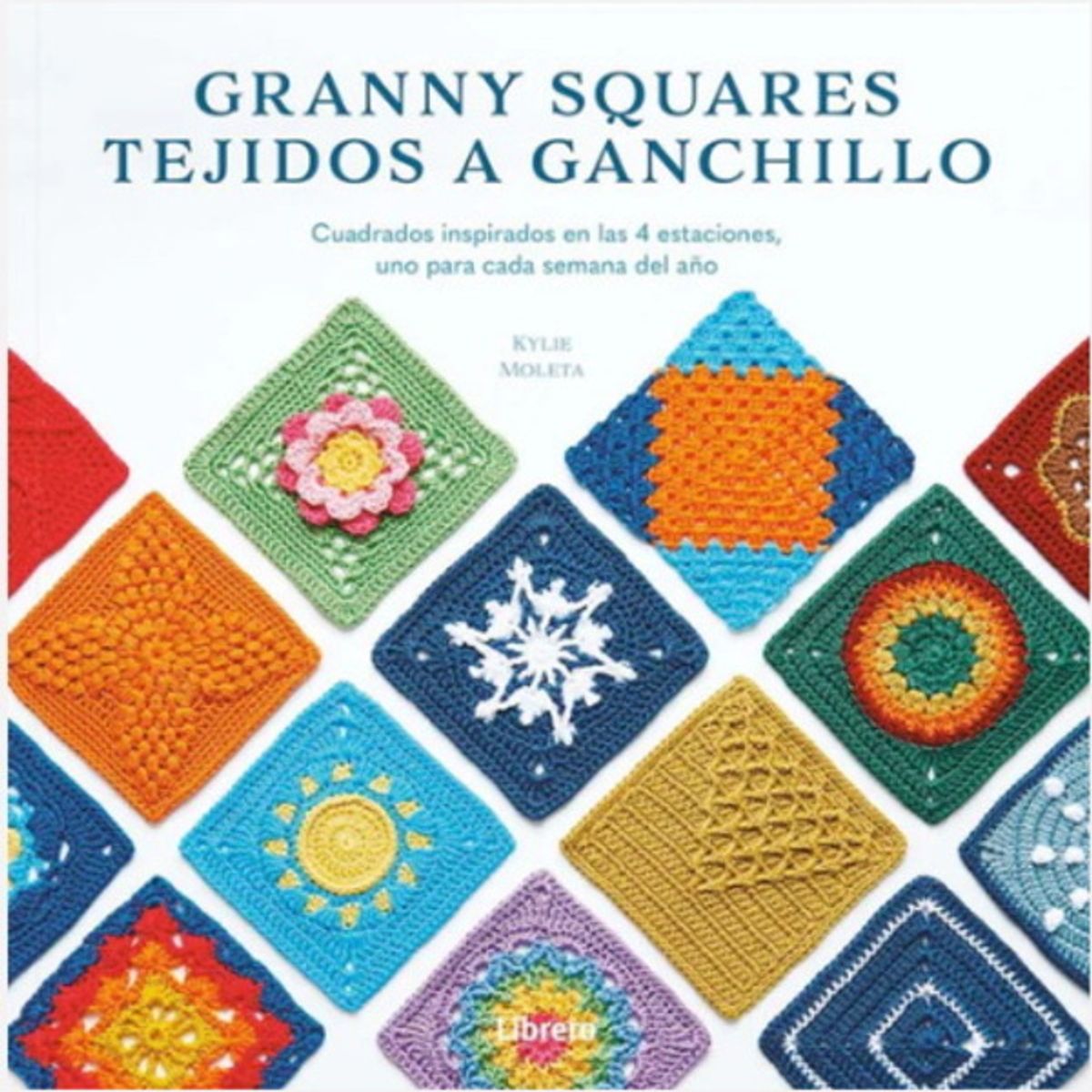 ANTARTICA LIBROS - Granny Squares Tejidos A Ganchillo Crochet