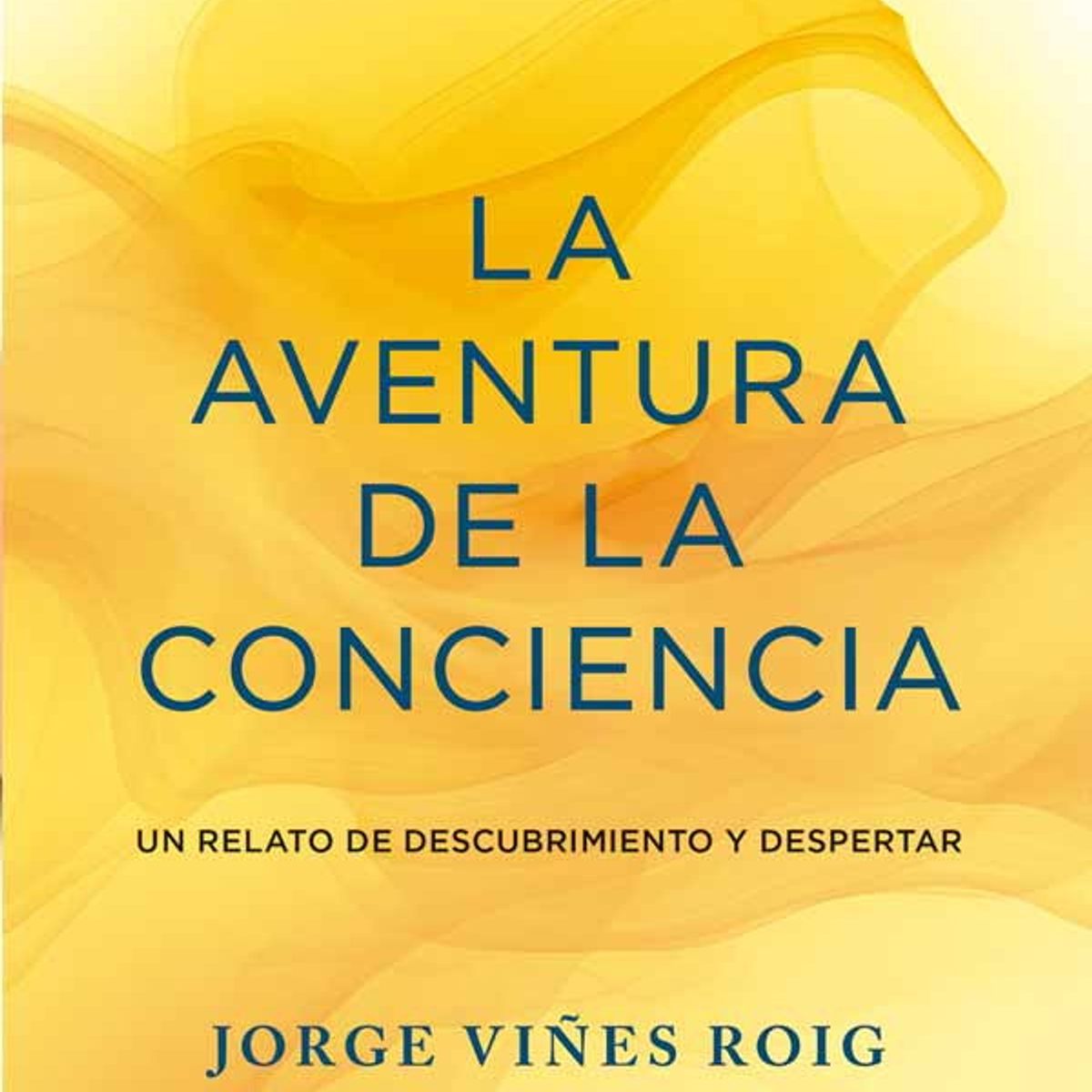 ANTARTICA LIBROS - La Aventura De La Conciencia
