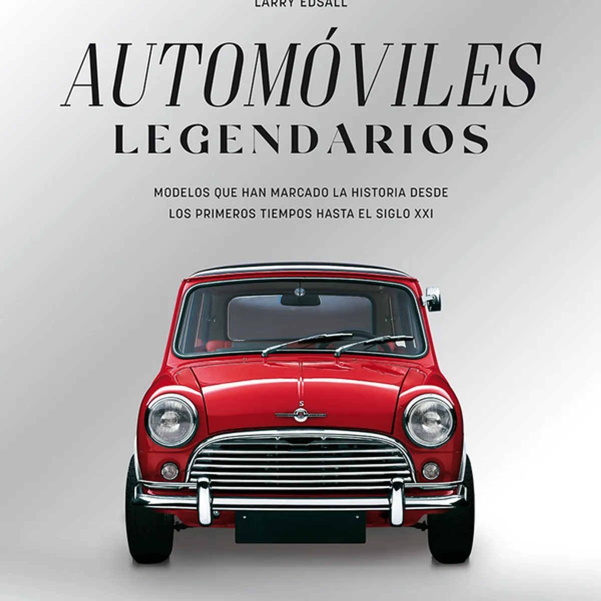 ANTARTICA LIBROS - Automoviles Legendarios