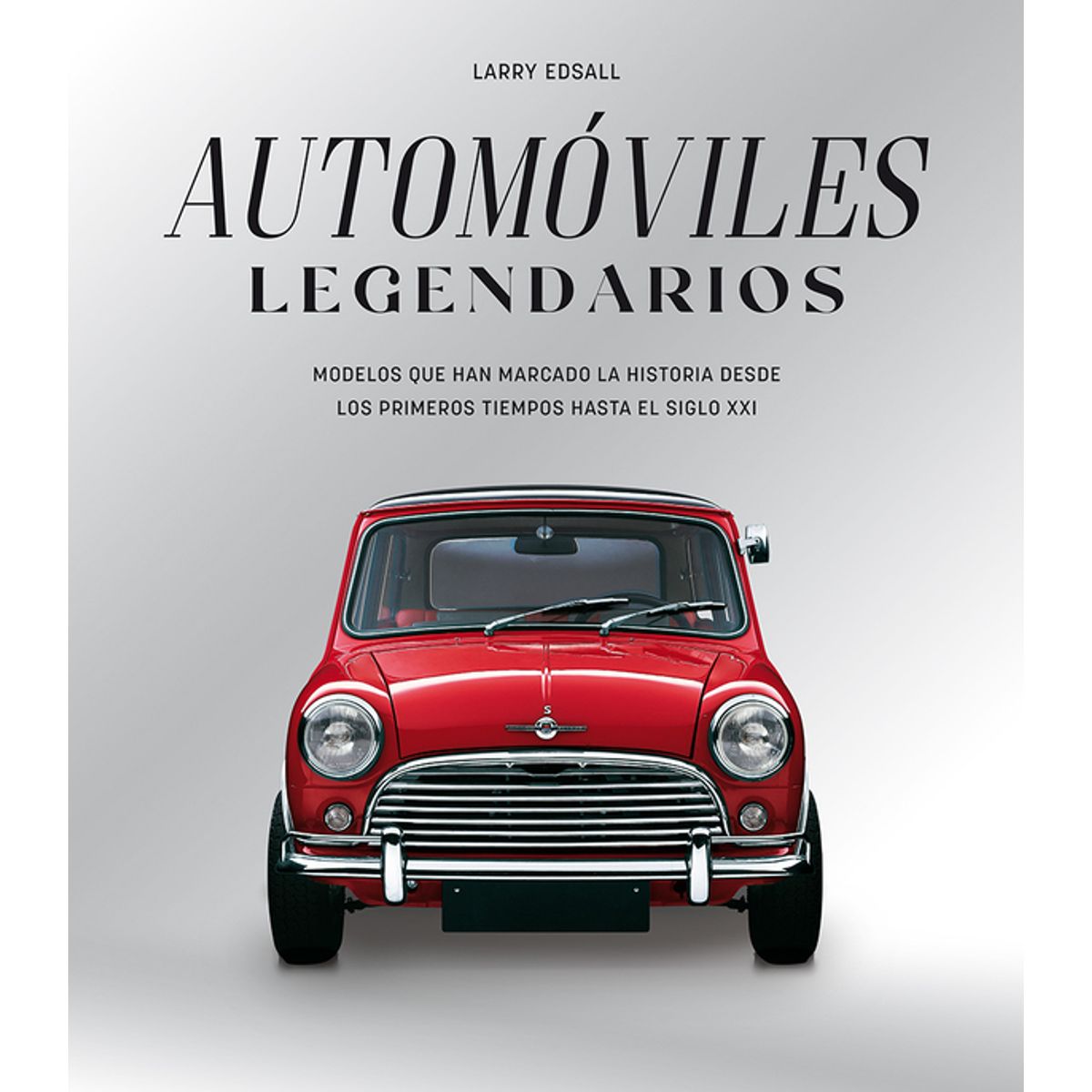 ANTARTICA LIBROS - Automoviles Legendarios