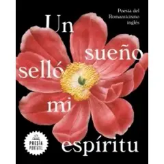 LITERATURA RANDOM HOUSE - UN SUEÑO SELLO MI ESPIRITU