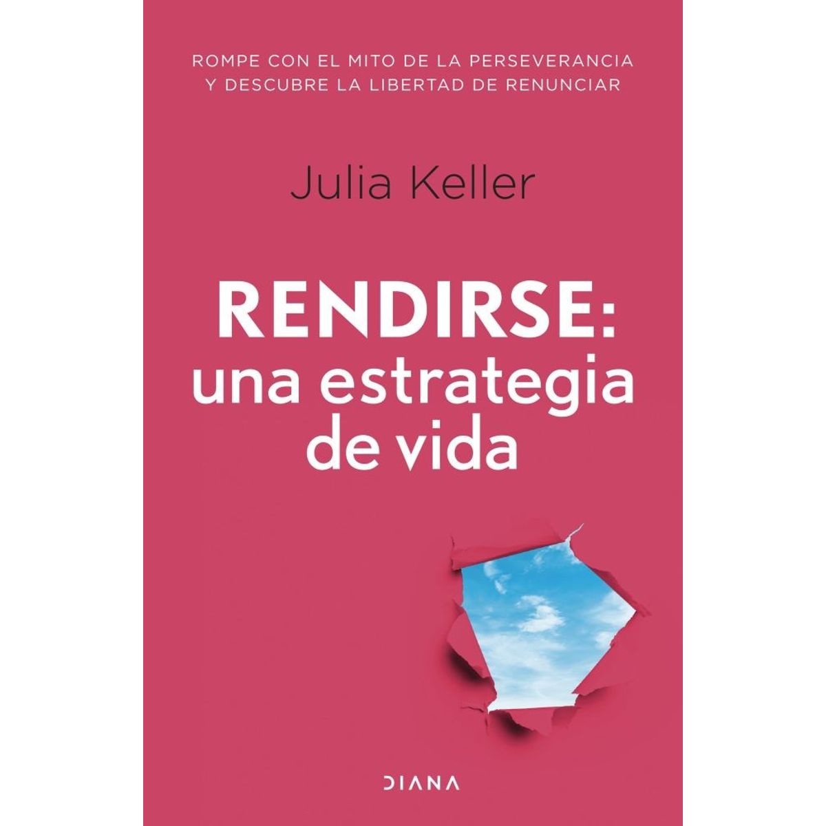 DIANA - RENDIRSE UNA ESTRATEGIA DE VIDA