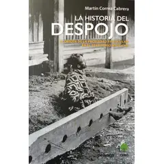 PEHUEN - LA HISTORIA DEL DESPOJO