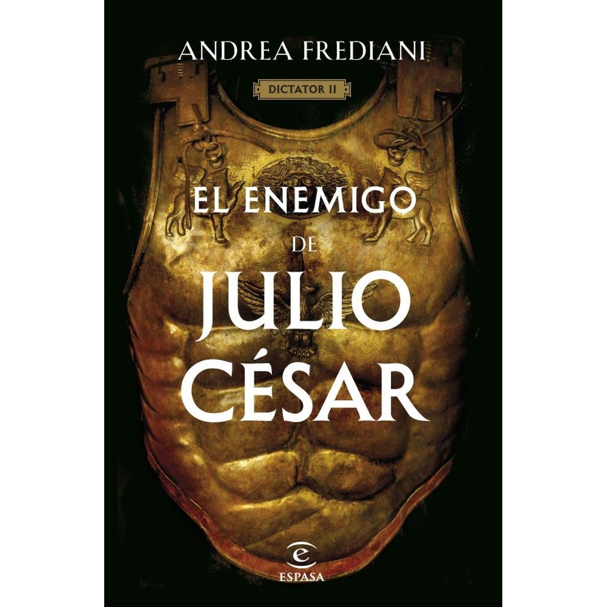 ESPASA - EL ENEMIGO DE JULIO CÉSAR SERIE DICTATOR 2