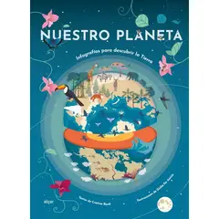 ANTARTICA LIBROS - Nuestro Planeta Infografias Para Descubrir La Tierra