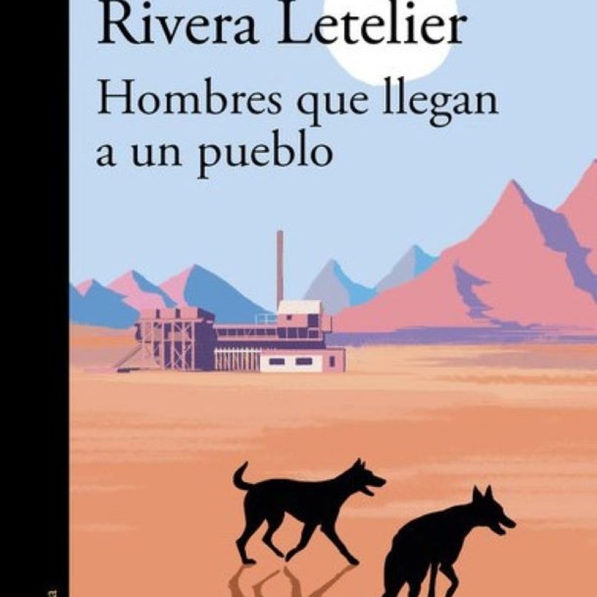 ALFAGUARA - HOMBRES QUE LLEGAN A UN PUEBLO