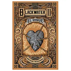 BLACKIE BOOKS - BLACKWATER PARTE II EL DIQUE