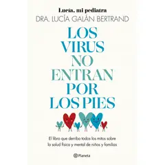 PLANETA - LOS VIRUS NO ENTRAN POR LOS PIES