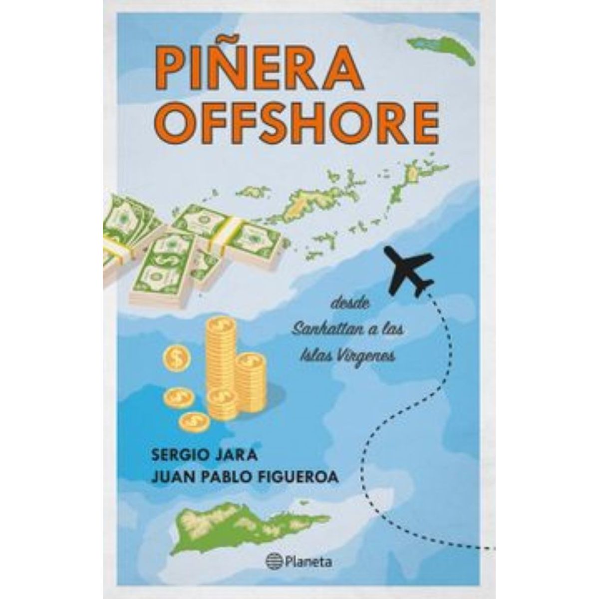 PLANETA - PIÑERA OFFSHORE