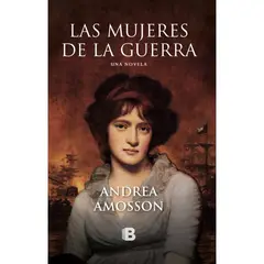 EDICIONES B - LAS MUJERES DE LA GUERRA