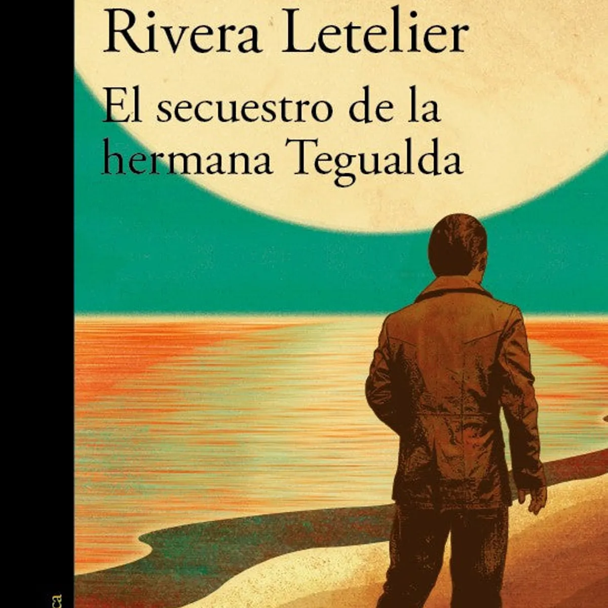 ALFAGUARA - EL SECUESTRO DE LA HERMANA TEGUALDA