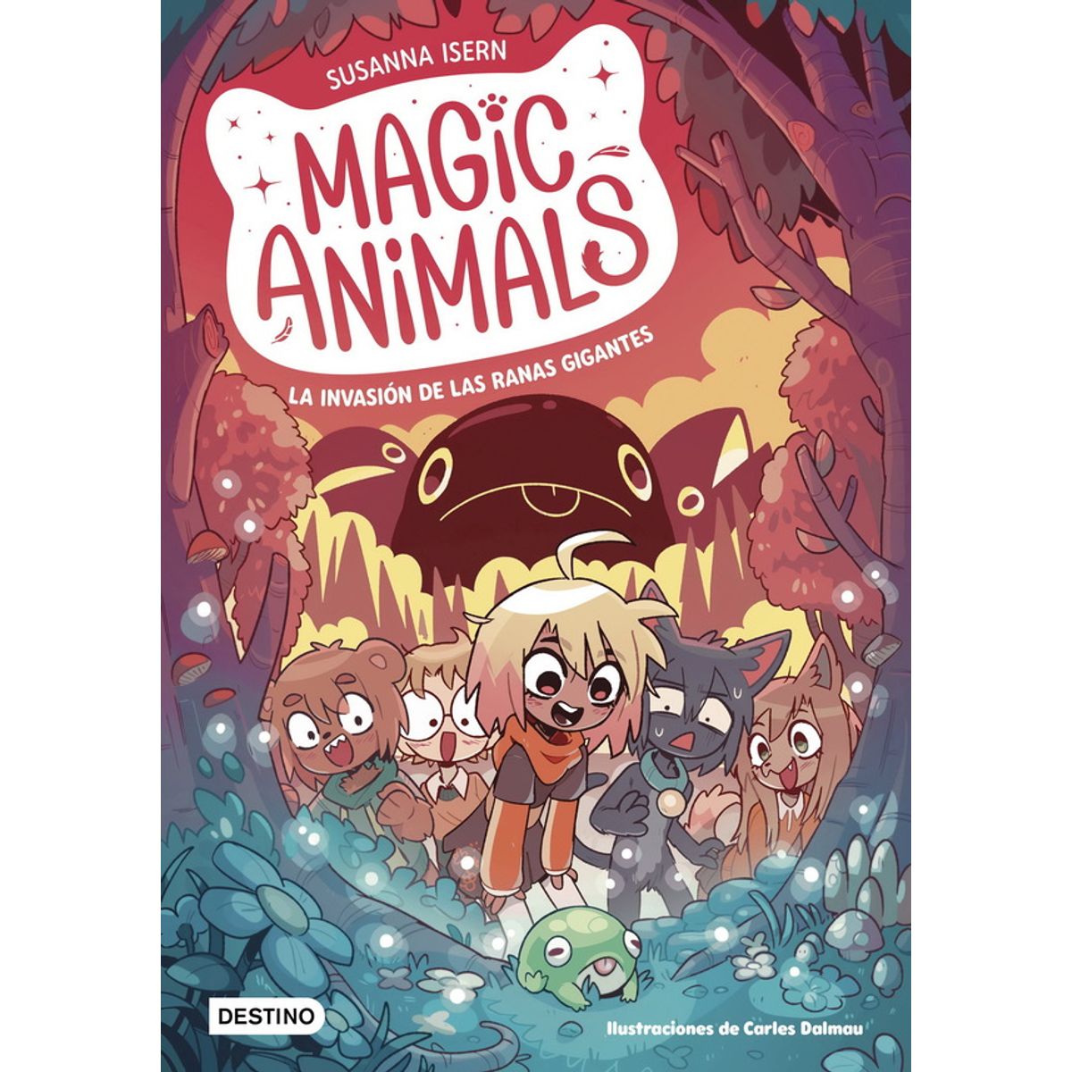 ANTARTICA LIBROS - Magic Animals 2 La Invasion De Las Ranas Gigantes