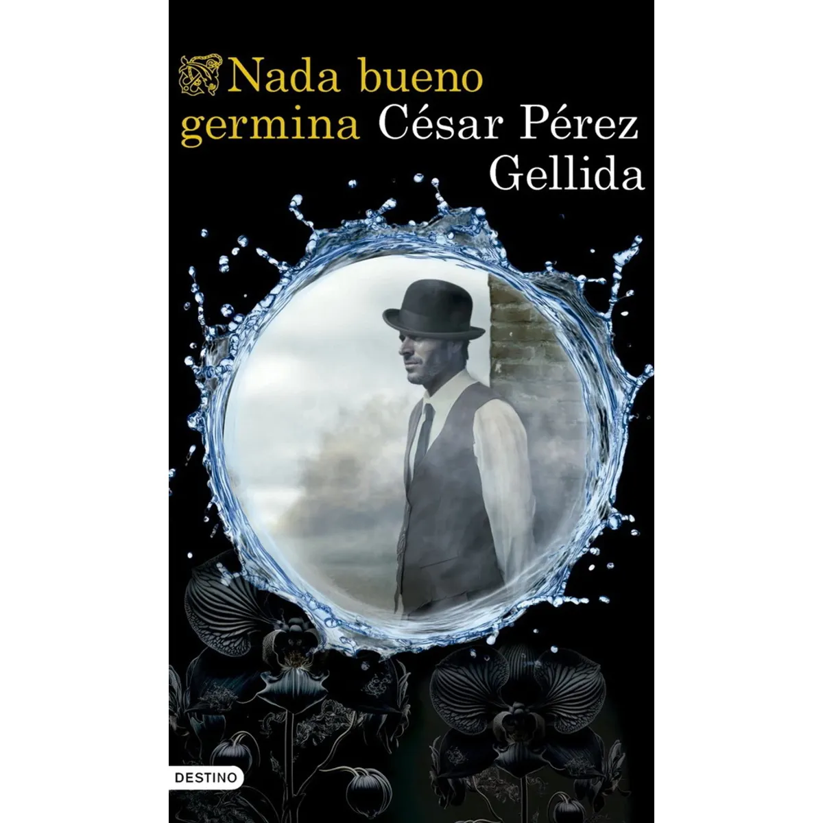 ANTARTICA LIBROS - Nada Bueno Germina