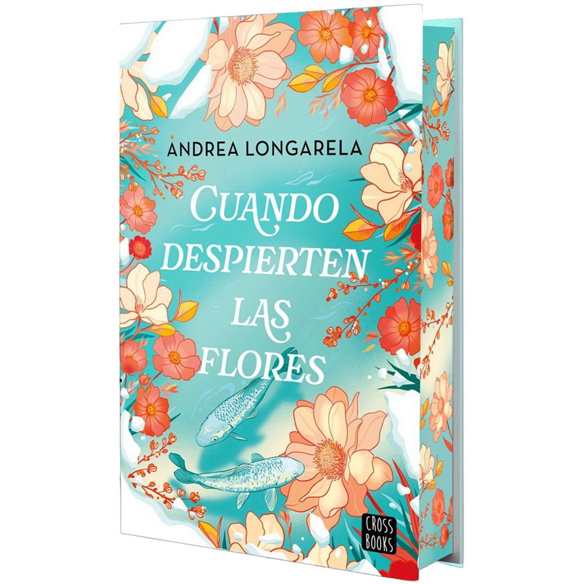 ANTARTICA LIBROS - Cuando Despierten Las Flores
