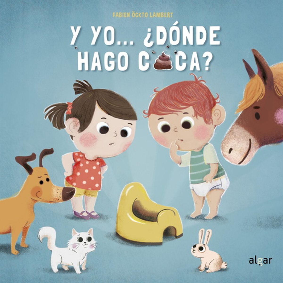 ANTARTICA LIBROS - Y Yo… ¿Donde Hago Caca
