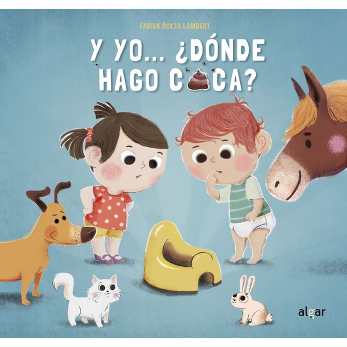 ANTARTICA LIBROS - Y Yo… ¿Donde Hago Caca