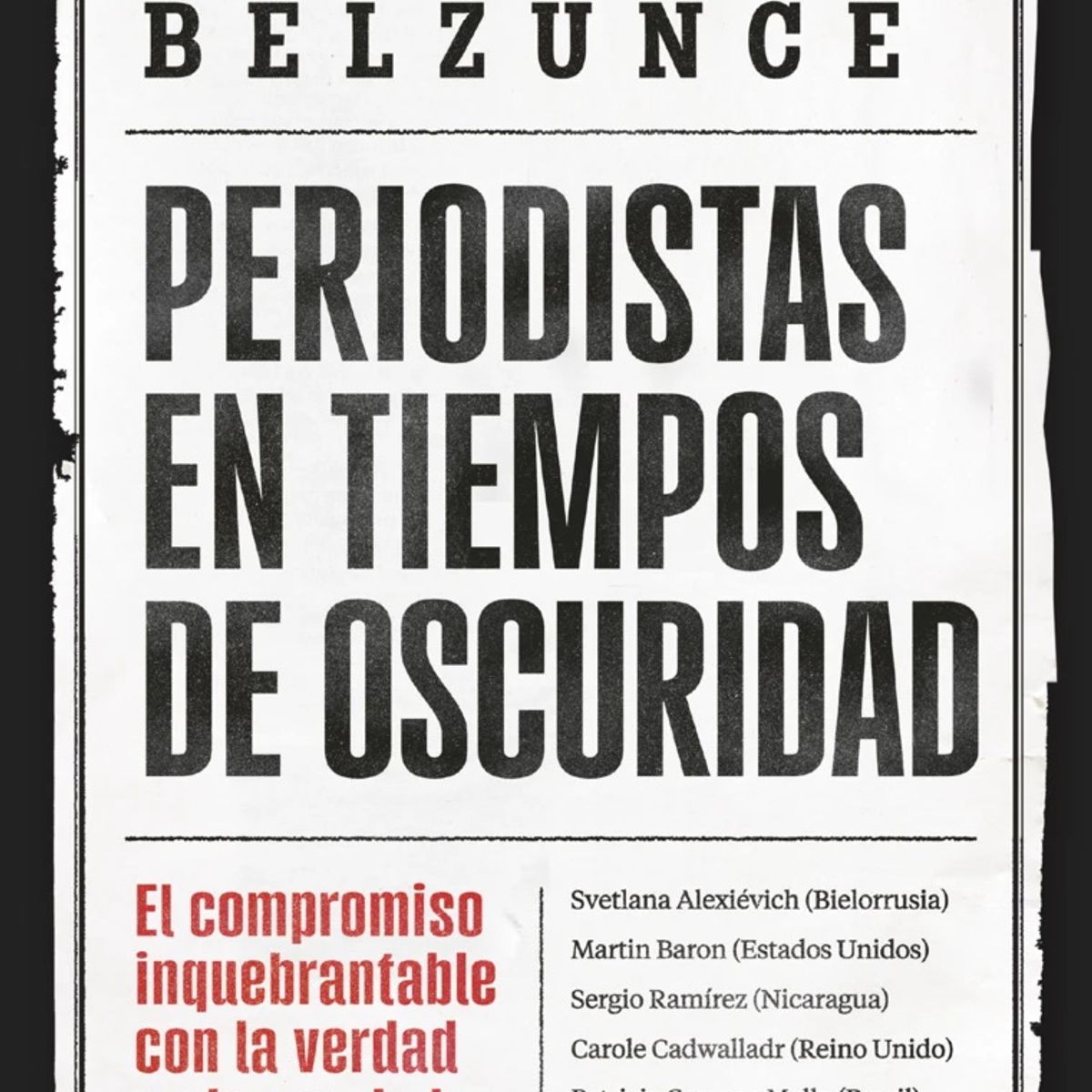ANTARTICA LIBROS - Periodistas En Tiempos De Oscuridad