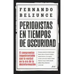 ANTARTICA LIBROS - Periodistas En Tiempos De Oscuridad