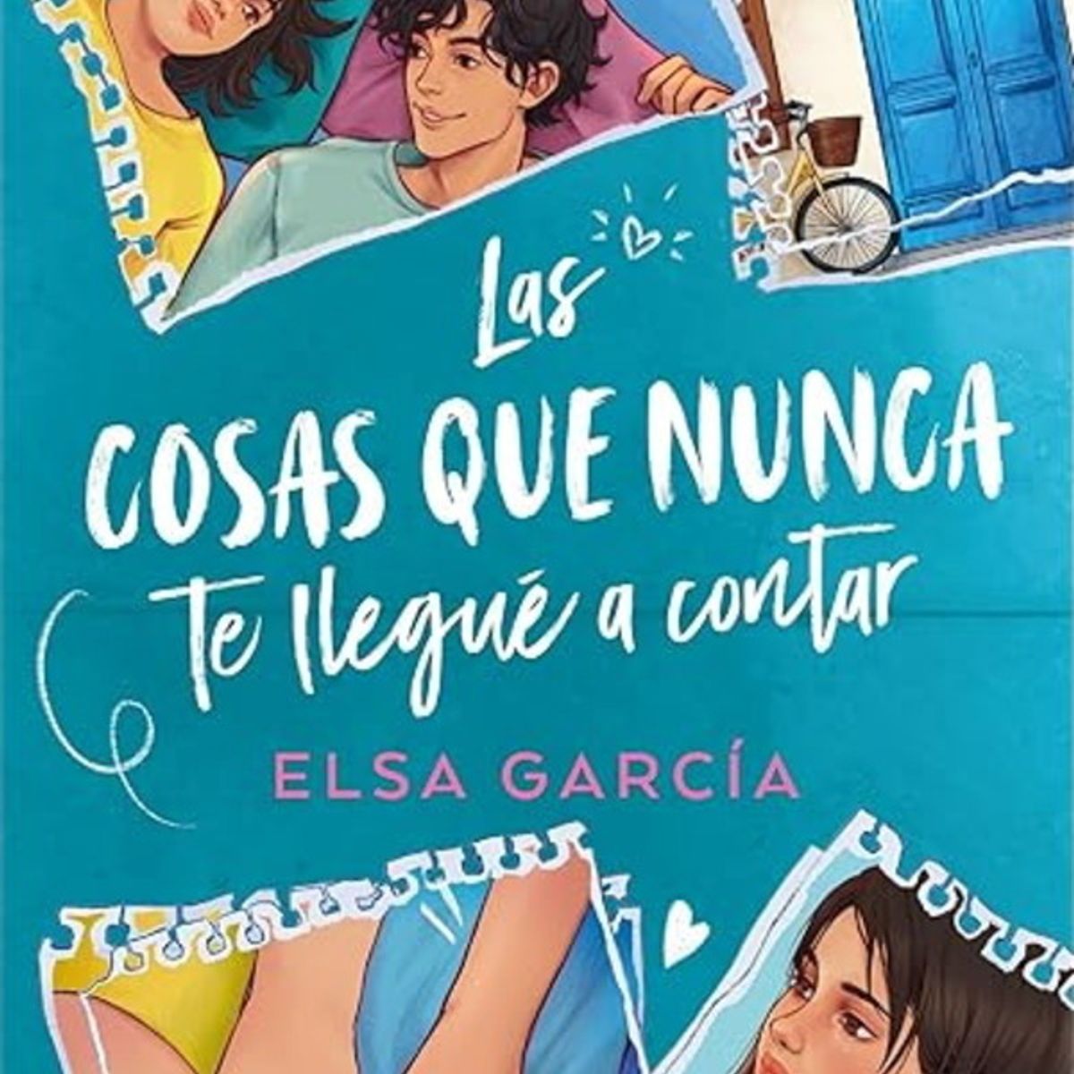 ANTARTICA LIBROS - Las Cosas Que Nunca Te Llegue A Contar