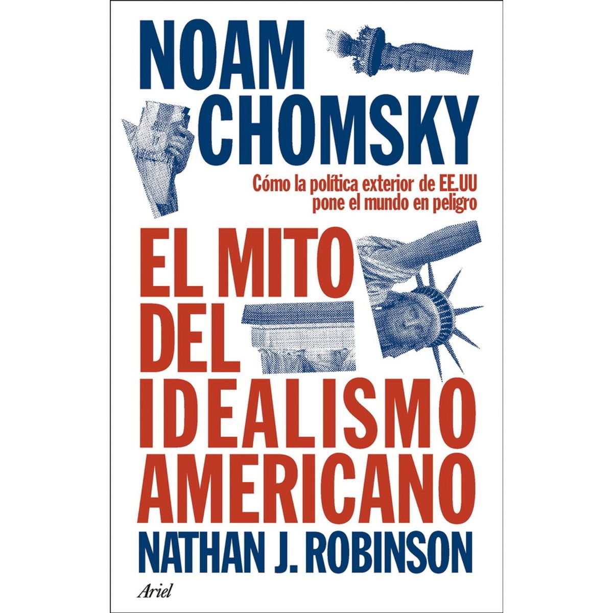 ANTARTICA LIBROS - El Mito Del Idealismo Americano
