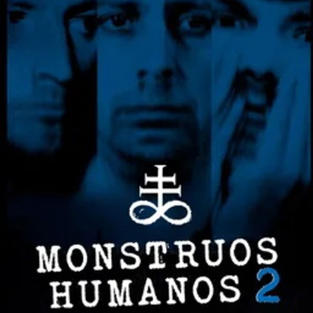 ANTARTICA LIBROS - Monstruos Humanos Los Hijos Olvidados Del Diablo