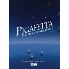 ANTARTICA LIBROS - Pigafetta El Cronista De Magallanes